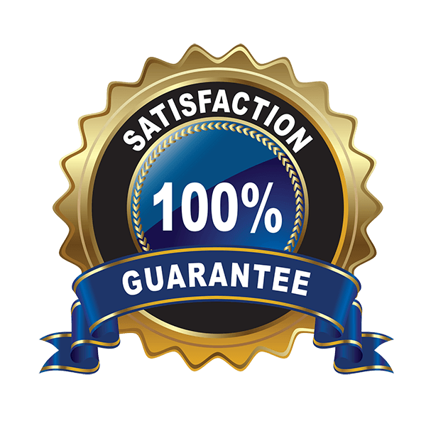 100% satisfaction guarantee